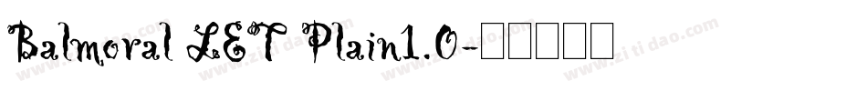 Balmoral LET Plain1.0字体转换